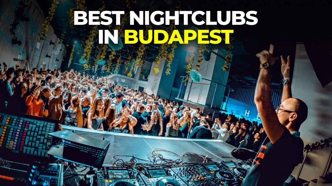 Top 10 best nightclubs in Budapest | Best nightclubs in Budapest