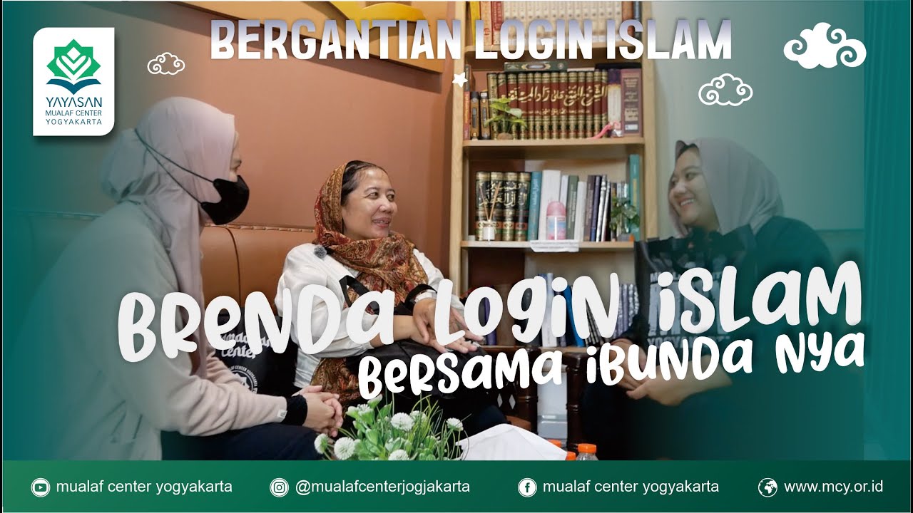 🔵 KELUARGA INI BERGANTIAN LOGIN ISLAM DI MCY | BRENDA & IBUNDA SYAHADAT | MUALAF CENTER YOGYAKARTA