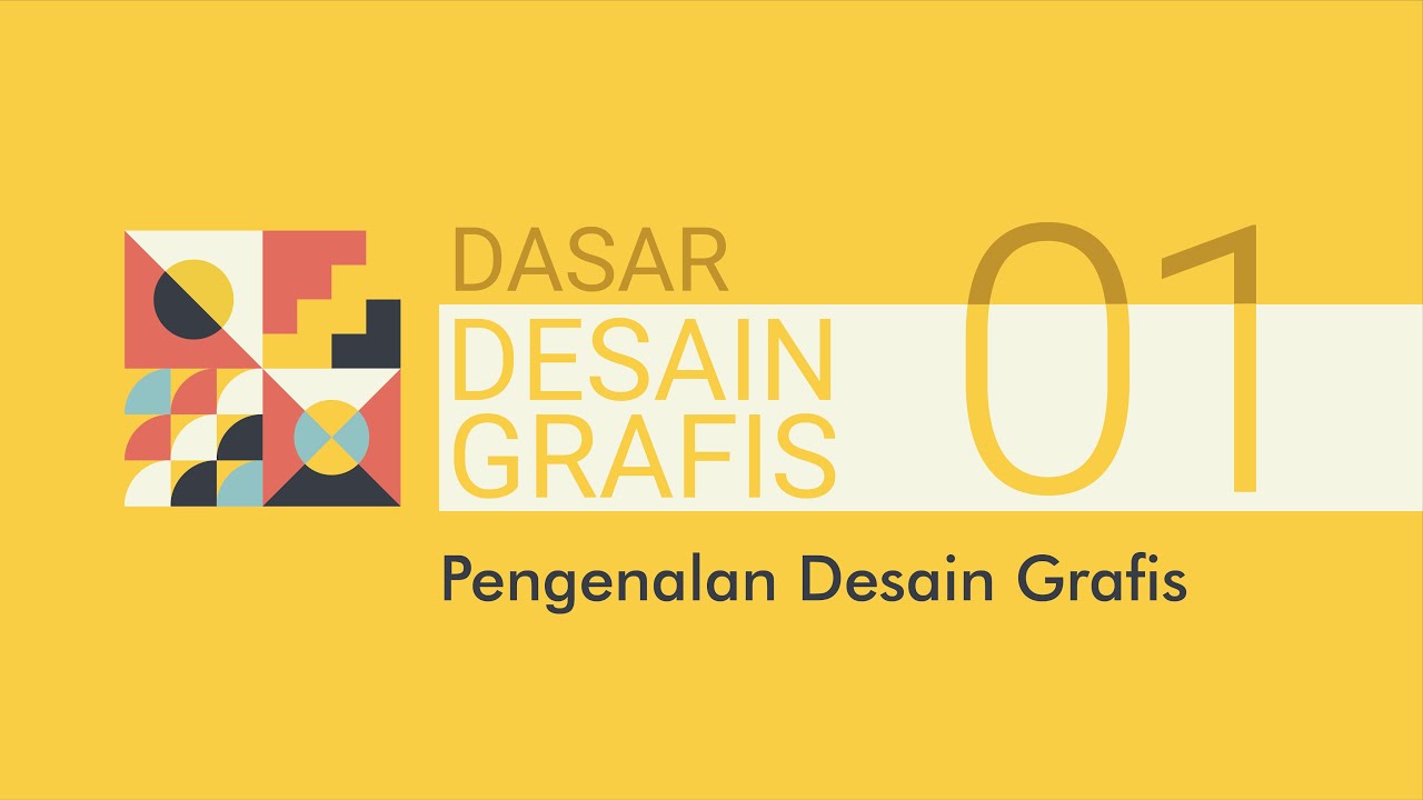 Dasar Desain Grafis X SMK - 01 Pengenalan Desain Grafis