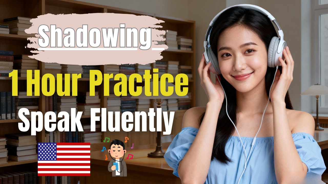 English Shadowing for Fluency | 1 Hour Daily Speaking Practice