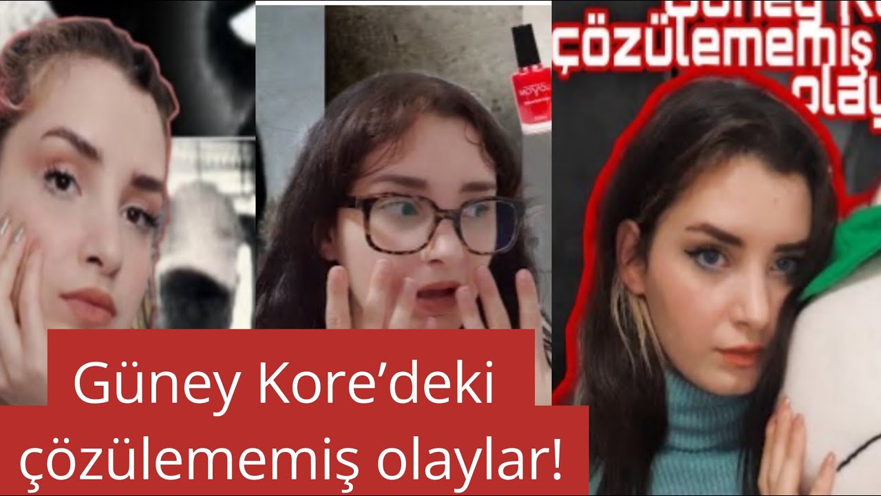 GÜNEY KORE'DEKİ ÇÖZÜLEMEMİŞ OLAYLAR 2 SAAT KOLAJ  eminealmira| SUÇ DOSYASI |
