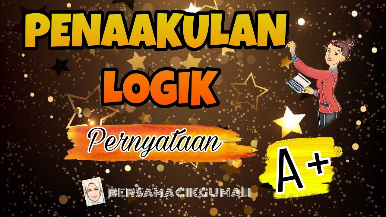 SIRI 1 : BAB 3 TING 4 MATEMATIK KSSM - PENAAKULAN LOGIK (PERNYATAAN)