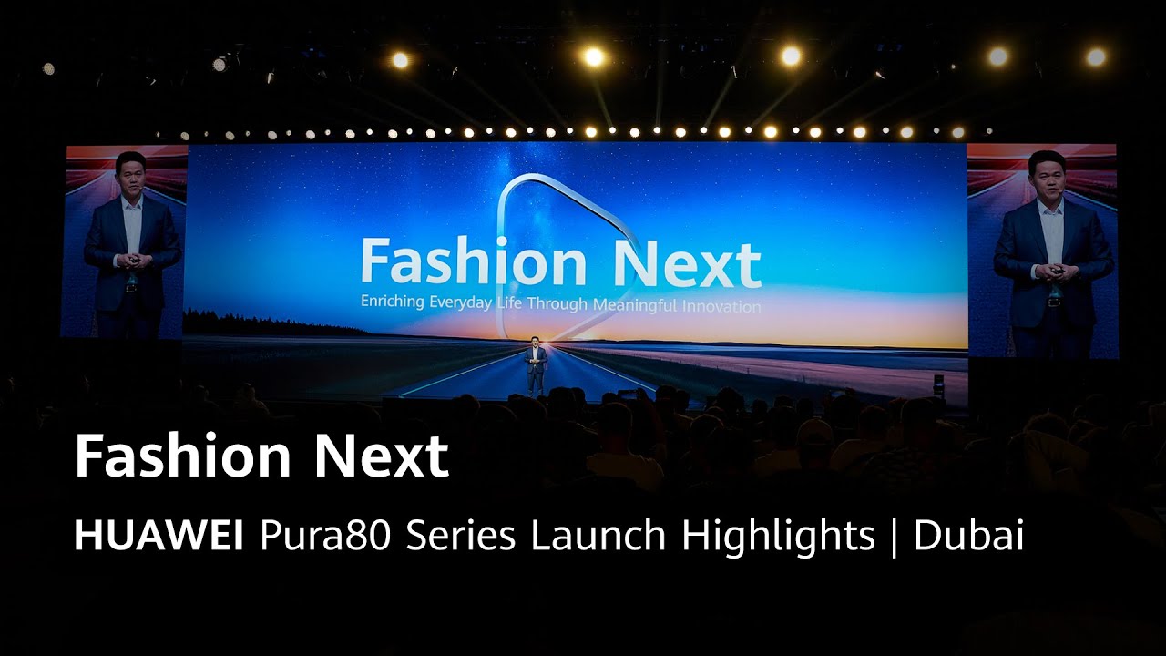 Fashion Next | HUAWEI Pura 80 Series Launch Highlights | Dubai
