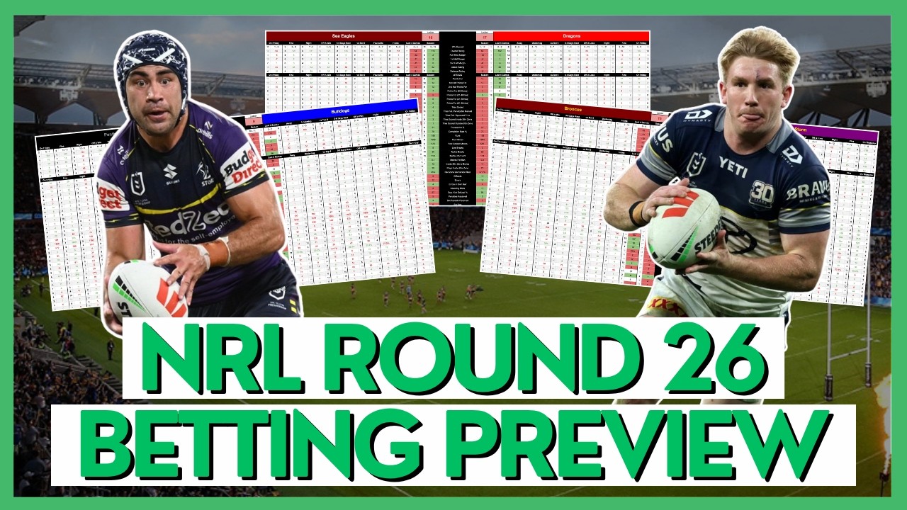 Round 26 Betting Preview & Predictions | 2026 NRL Season