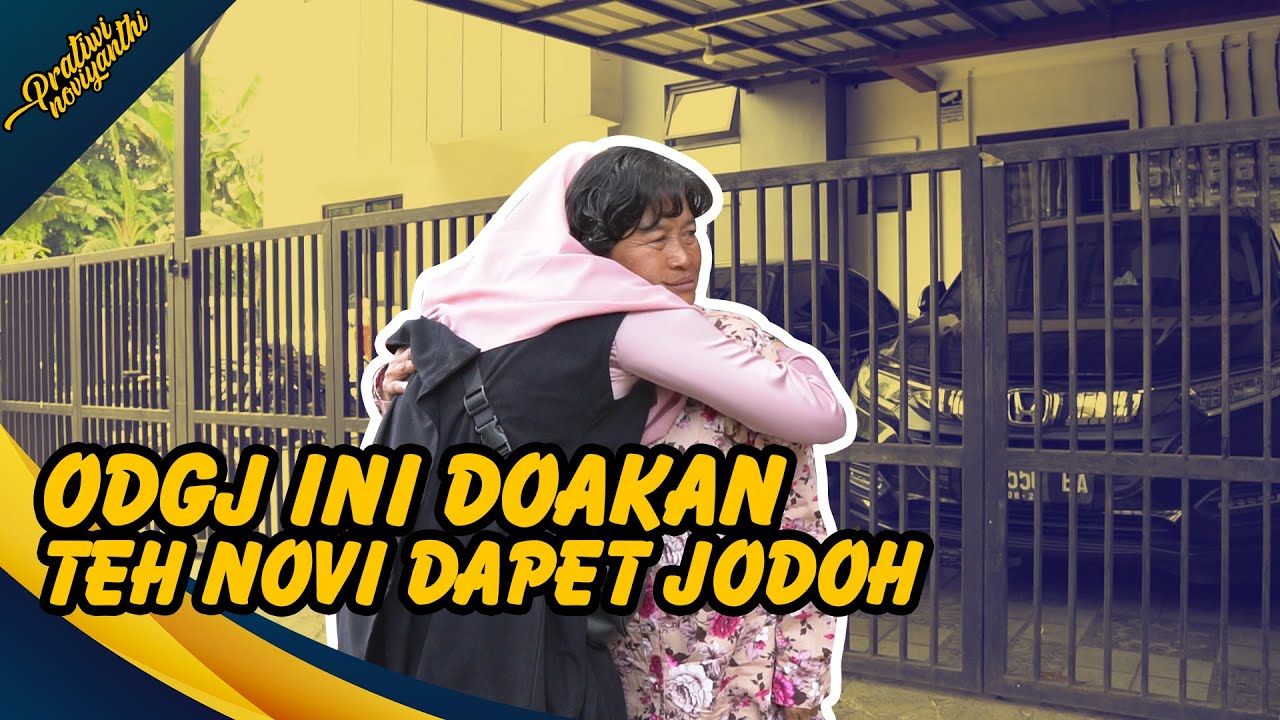 ODGJ RAMAH INI DOAKAN TEH NOVI DAPET JODOH | PRATIWI NOVIYANTHI