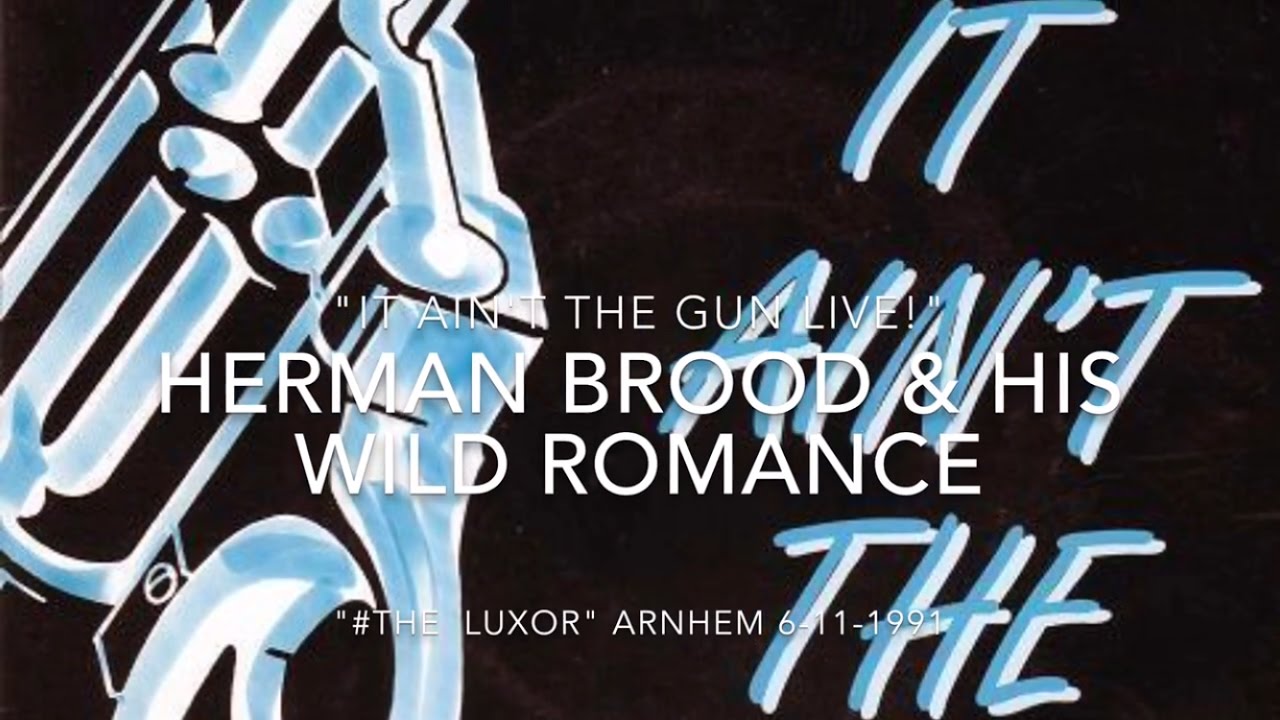 Herman Brood & his Wild Romance -  (Luxor Arnhem 6-11-1991 VPRO radio) 