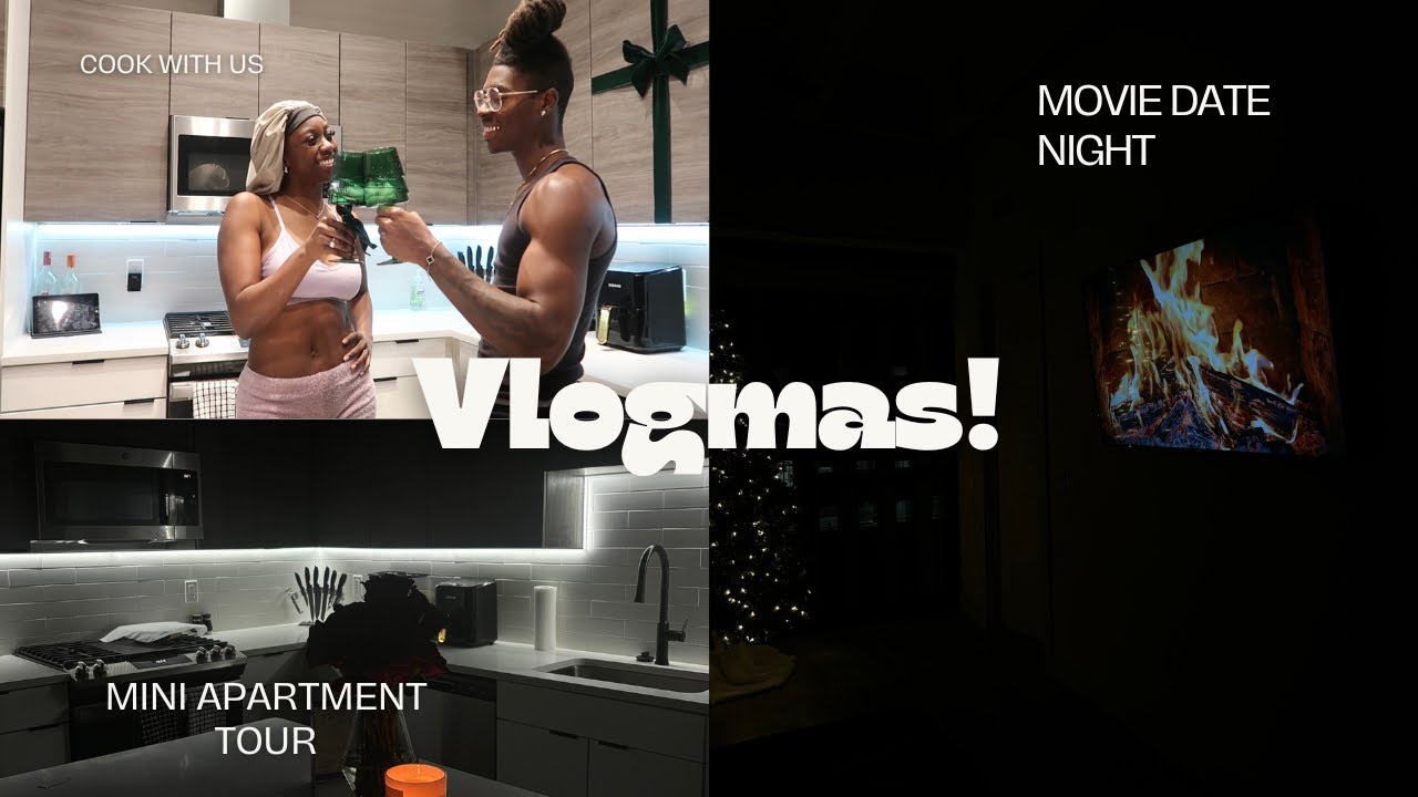 New apartment, Cook with us, Movie date night, etc. | Vlogmas Day 1