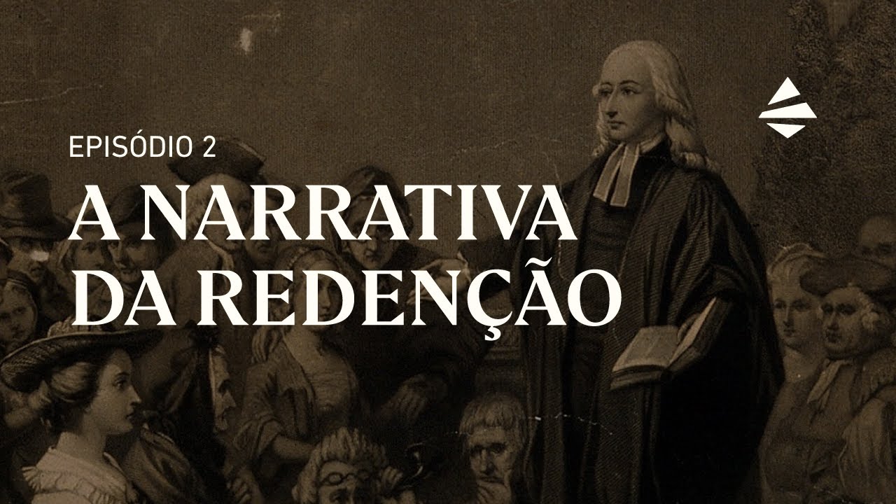 A NARRATIVA DA REDENÇÃO