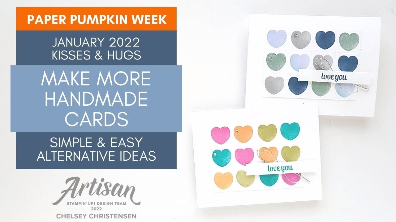 Make More Handmade Cards using the January 2022 Paper Pumpkin Kisses & Hugs Stamps -Alternative Idea