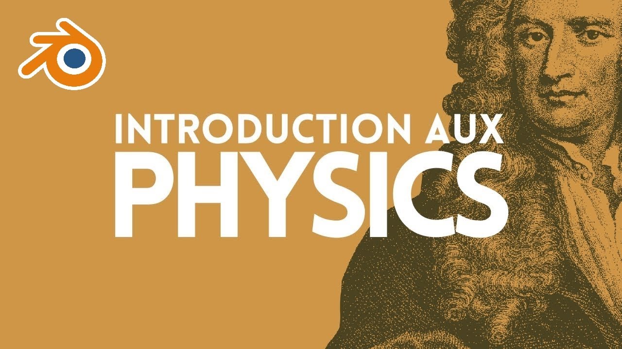 Blender : Introduction aux Physics
