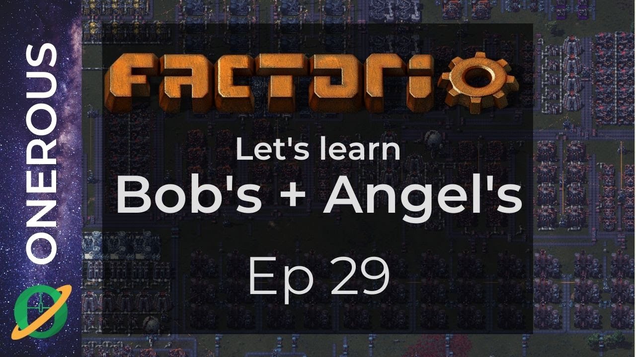 Factorio Let's Learn Bob's + Angel's Ep 29: Sidetracked like there's no tomorrow