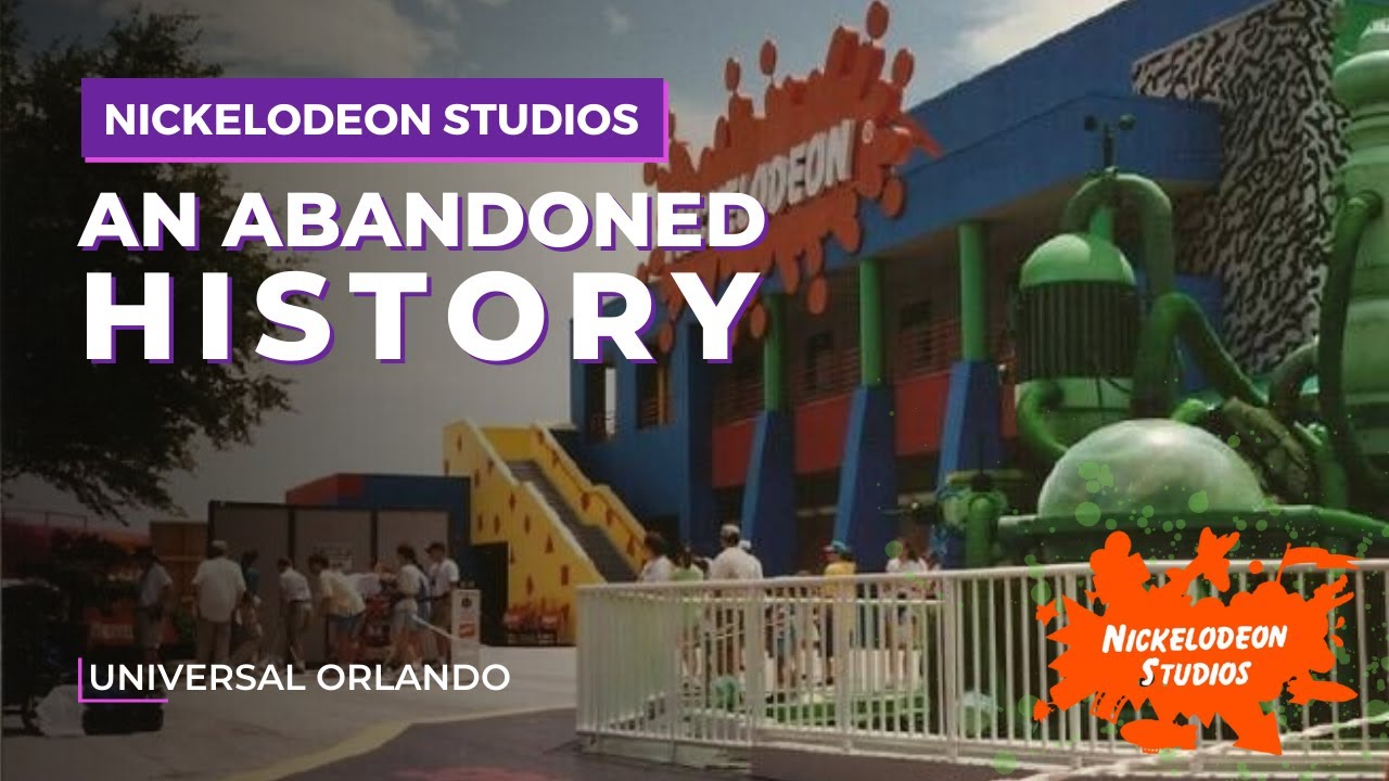 Abandoned History of Nickelodeon Studios at Universal Studios Florida 📺