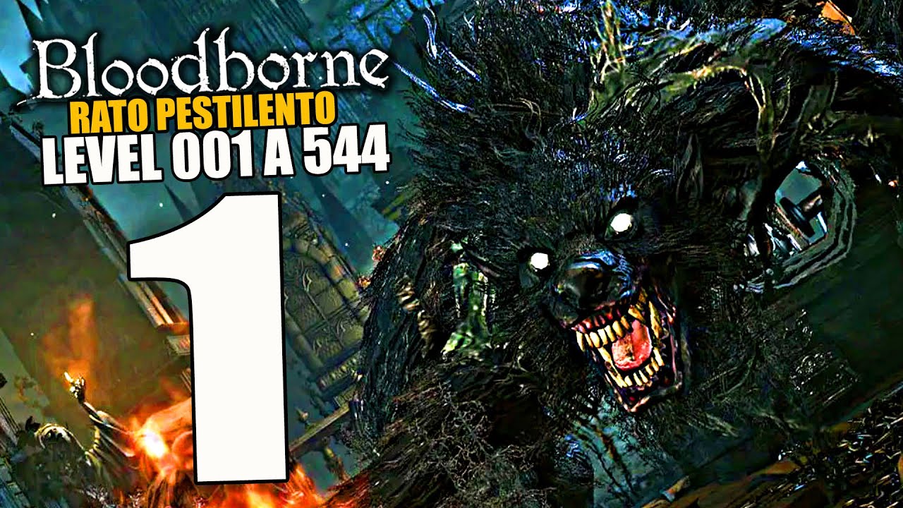 BLOODBORNE PS5 | RATO PESTILENTO | NG LEVEL 001 A 544 #01 / DUBLADO PT BR