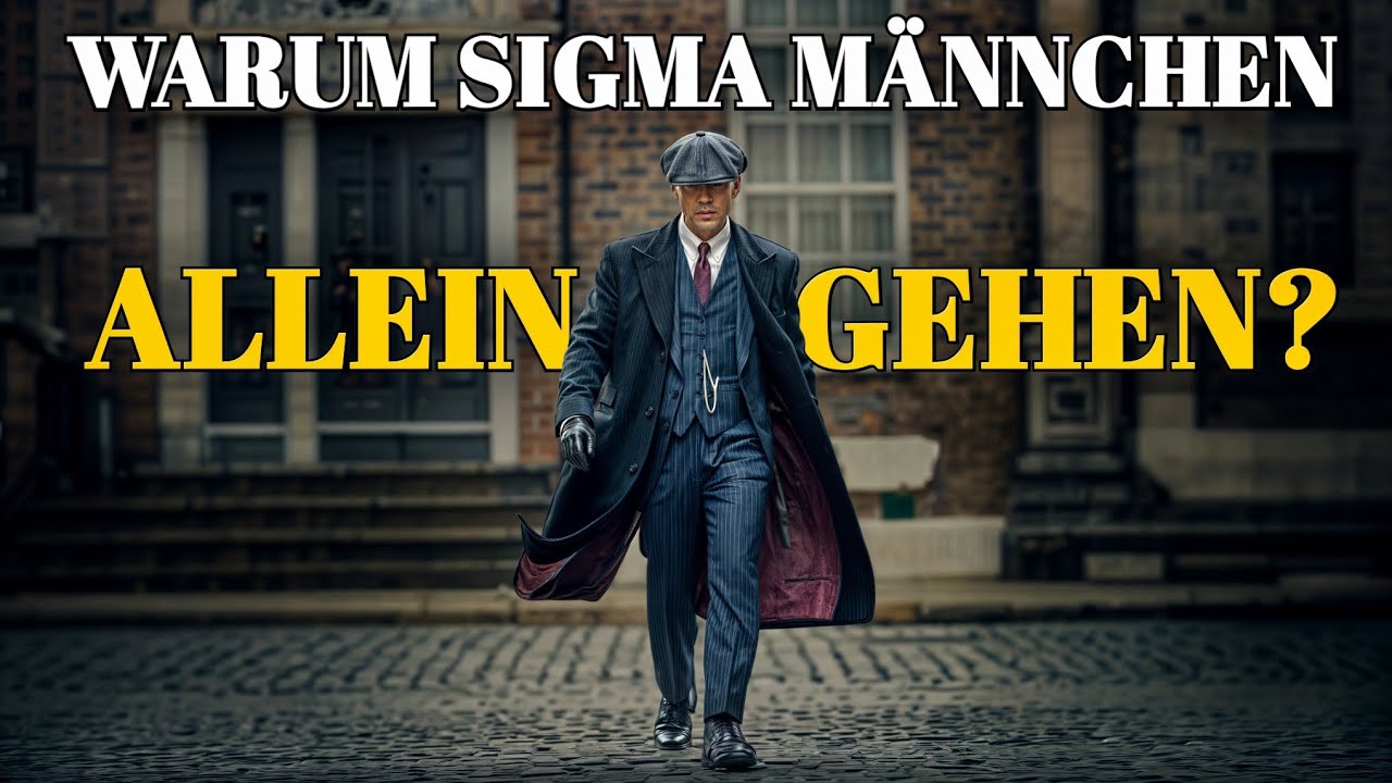 Warum Sigma-Männchen ALLEIN gehen