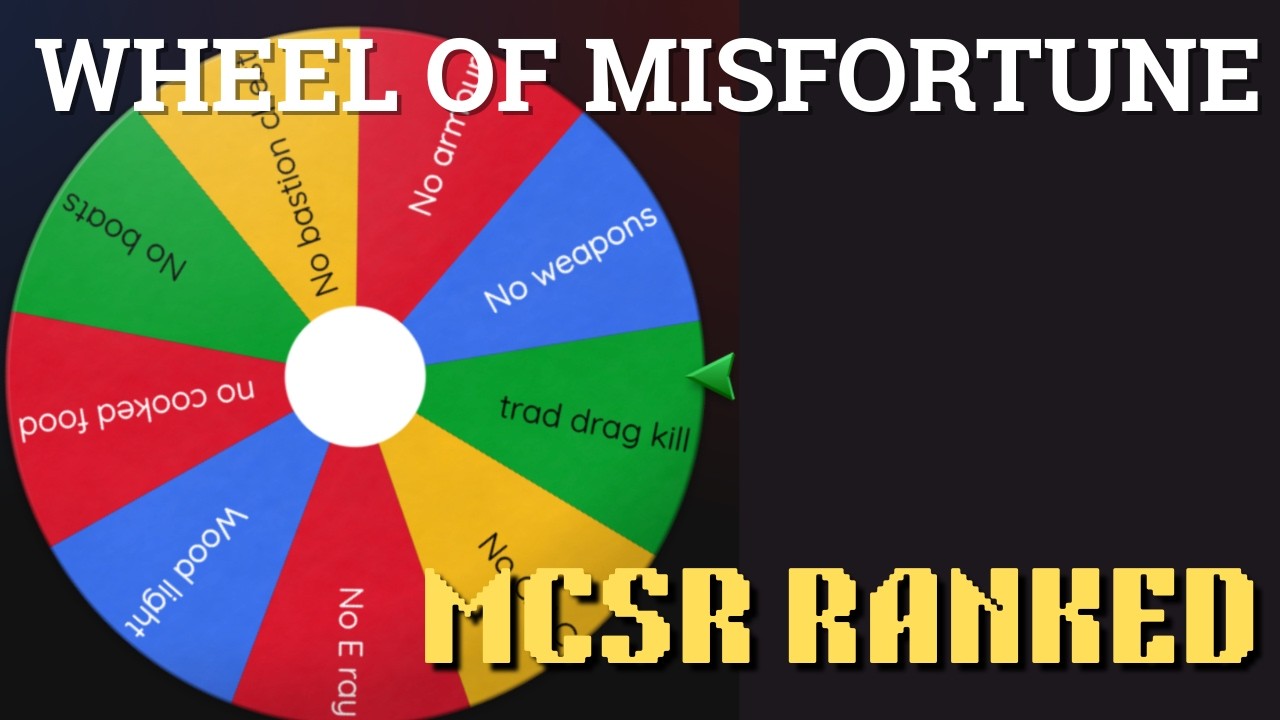 WHEEL OF MISFORTUNE - MCSR RANKED