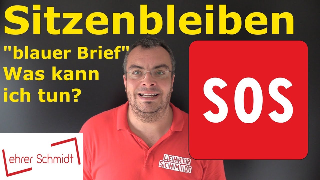 Sitzenbleiben - blauer Brief!! Was kann ich (noch) tun? | Lehrerschmidt