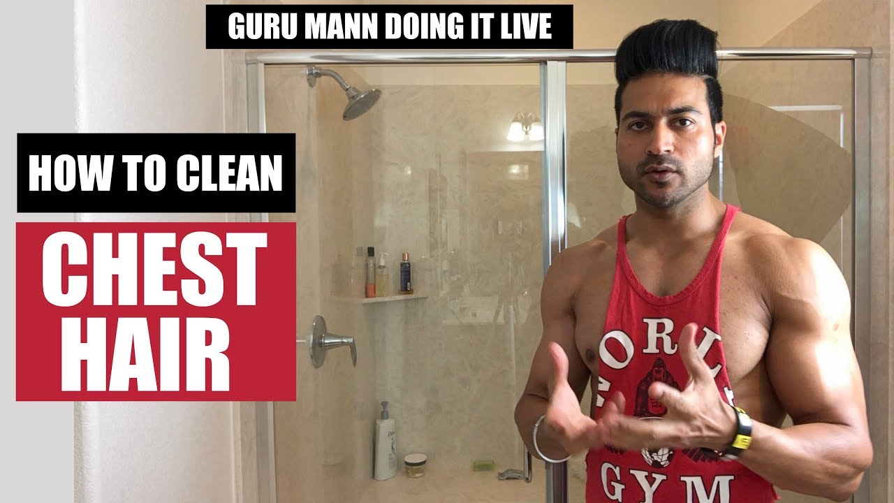 How I clean my CHEST HAIR - Guru Mann doing it LIVE