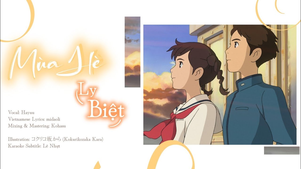 【さよならの夏～コクリコ坂から～ (Sayonara no Natsu～Kokurikozaka kara～) - 手嶌葵 Lời Việt】Mùa Hè Ly Biệt - Hayuu