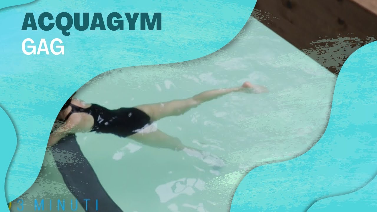 Acquagym: gag (gambe/addominali/glutei)