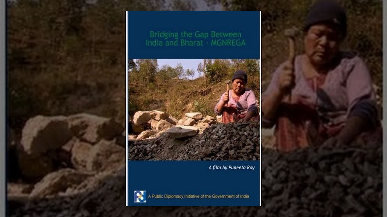 Bridging the Gap between India and Bharat - MGNREGA (Full Movie )