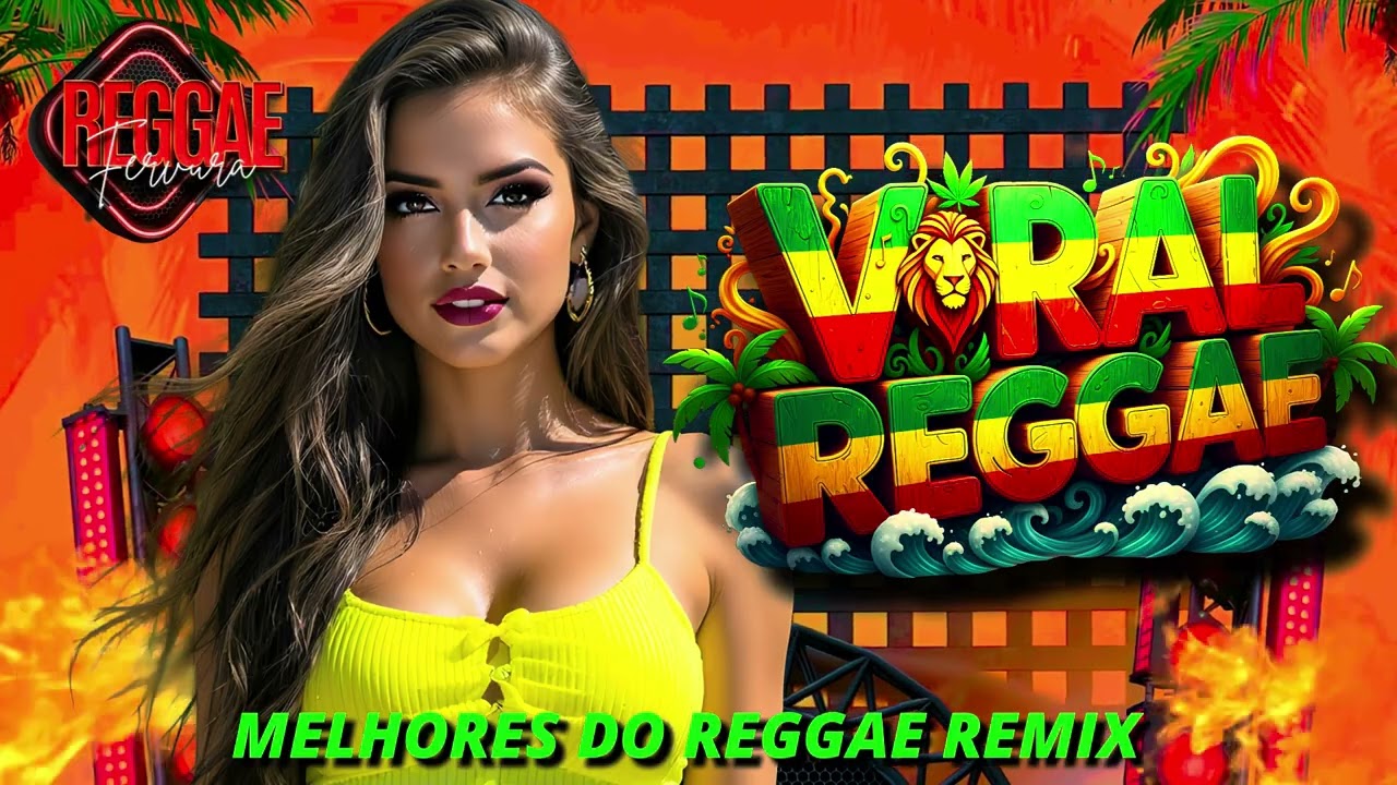 ❤️‍🔥SELEÇÃO MELHORES - REGGAE REMIX INTERNACIONAL