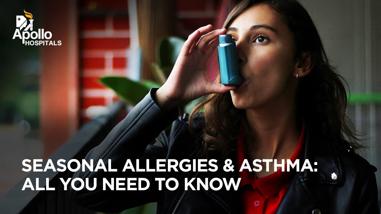 Seasonal Allergies & Asthma| Apollo Hospitals