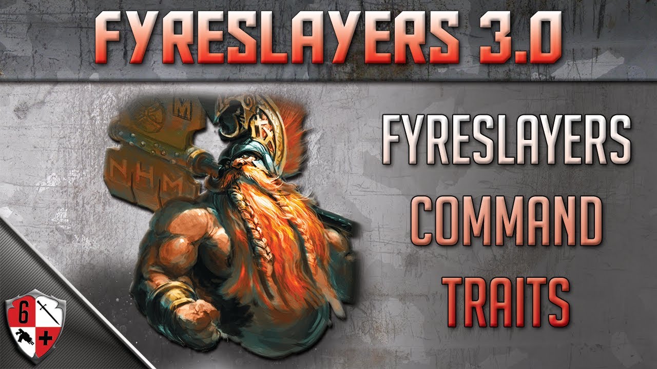 Fyreslayers Command Traits - Addons, Guides & More for Fyreslayers in AOS 3.0
