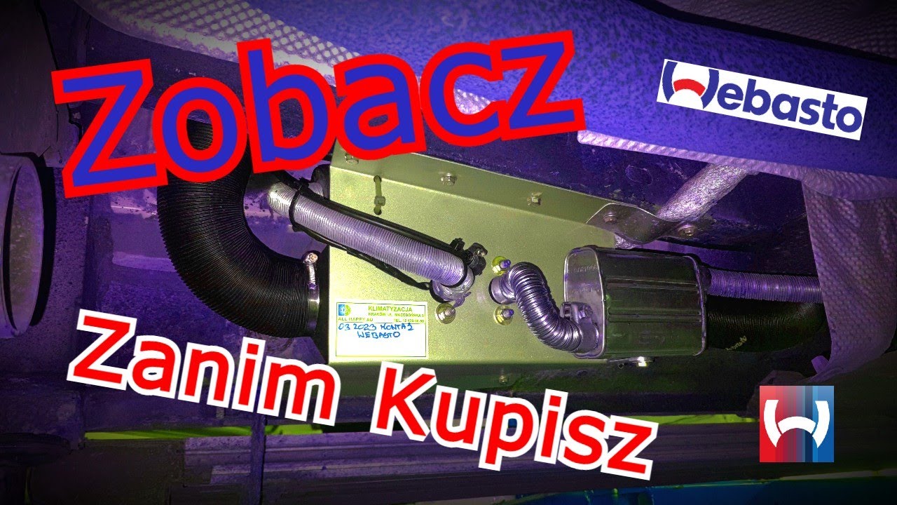 Webasto. Jakie kupić, jak montować? Ogrzewanie postojowe bez tajemnic. Zasada działania.