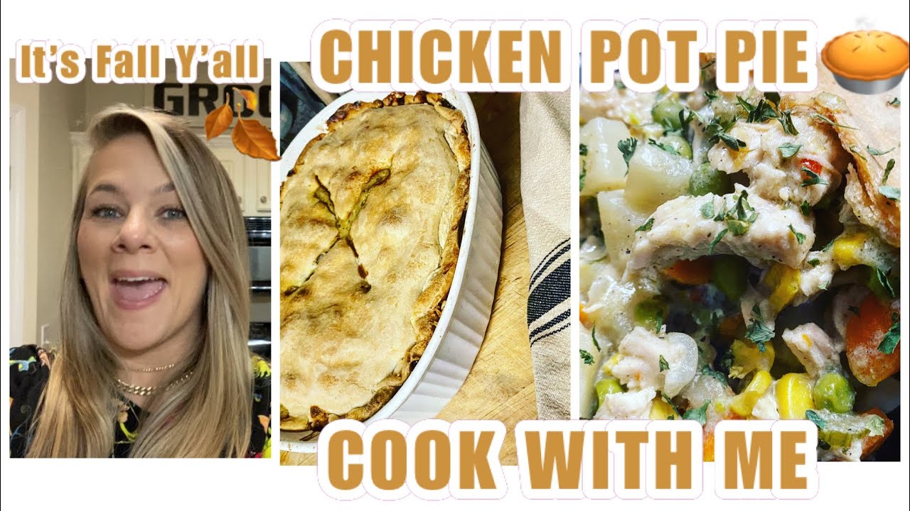 COOK WITH ME CHICKEN POT PIE