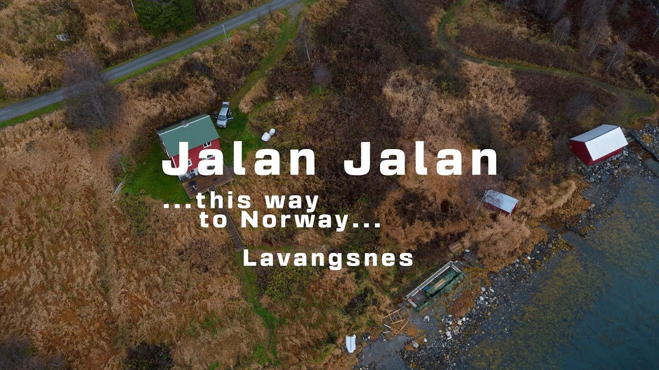 Jalan Jalan - Norway October 2022 - Lavangsnes / This way to Norway!