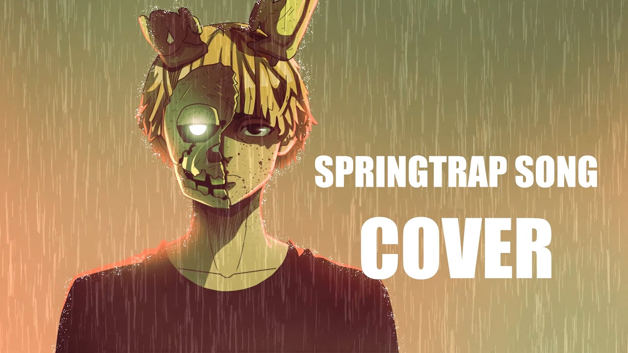 SPRINGTRAP SONG BY ITownGamePlay - Canción FNAF (COVER) Roy Ceballo