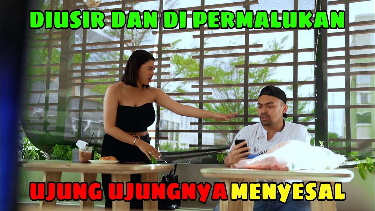 Diusir dan Dipermalukan .... Ujung Ujungnya Menyesal