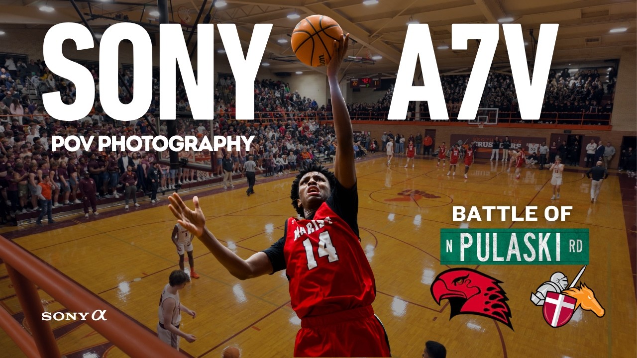 POV Sony A7V Basketball Photography | Behind The Scenes