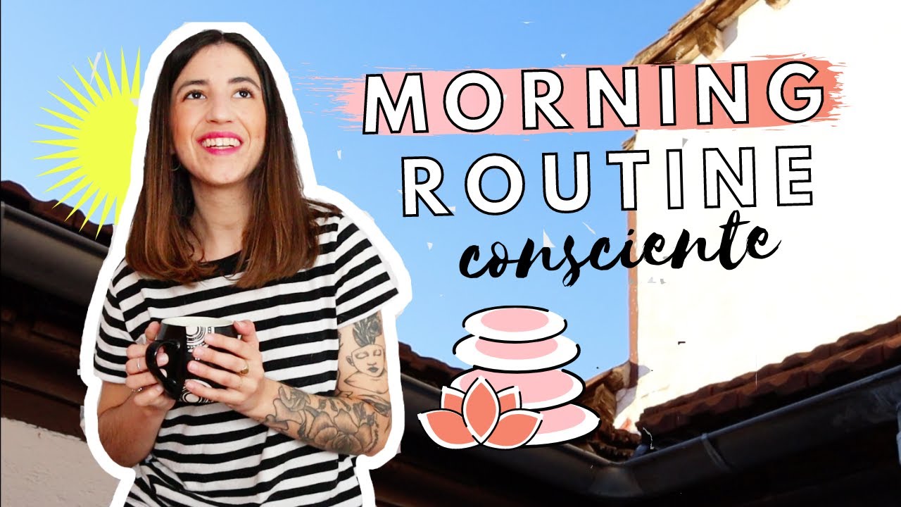 Mi rutina de mañana 2021 ☕️ 🏃‍♀️🌿  || Rutina de mañana consciente