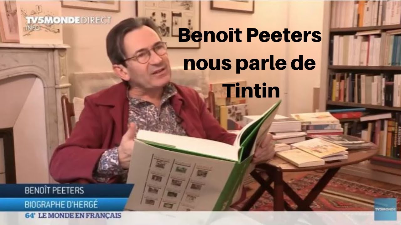 Benoît Peeters nous parle de Tintin