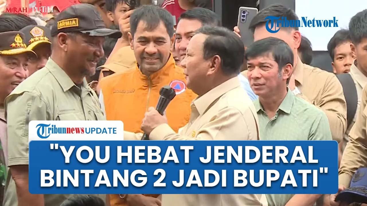 Prabowo Puji Bupati Aceh Tamiang di Depan Korban Banjir: Satu-satunya Jenderal Bintang 2 Jadi Bupati