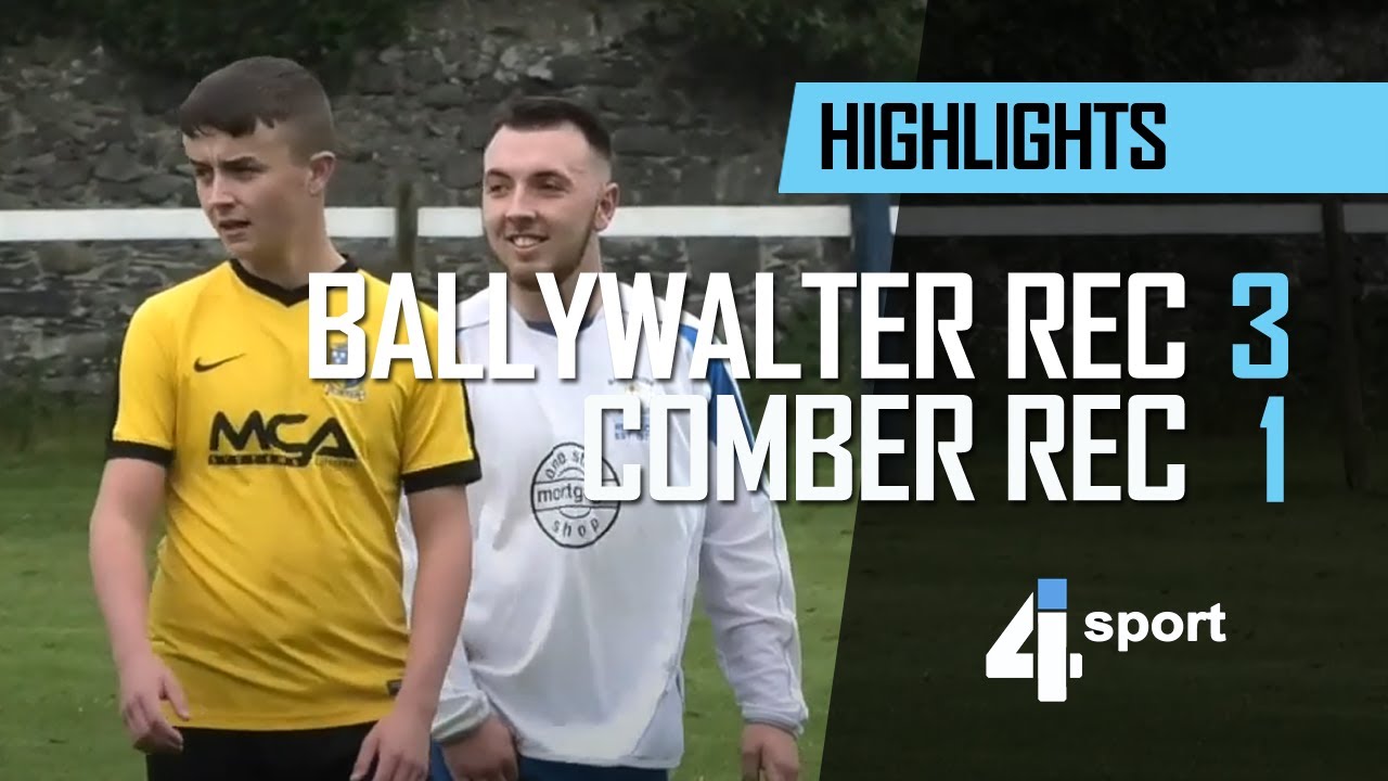 Ballywalter Rec 3 - 1 Comber Rec - 18 May 19