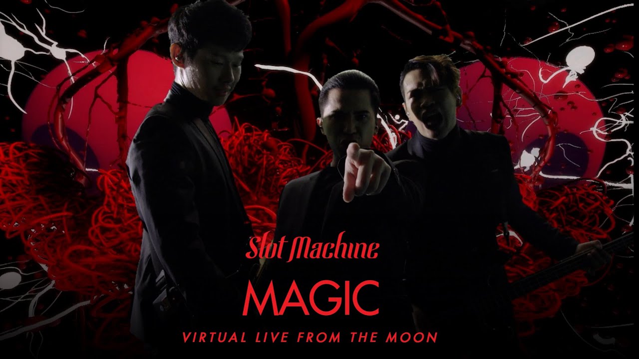 Slot Machine - Magic [Virtual Live From The Moon]