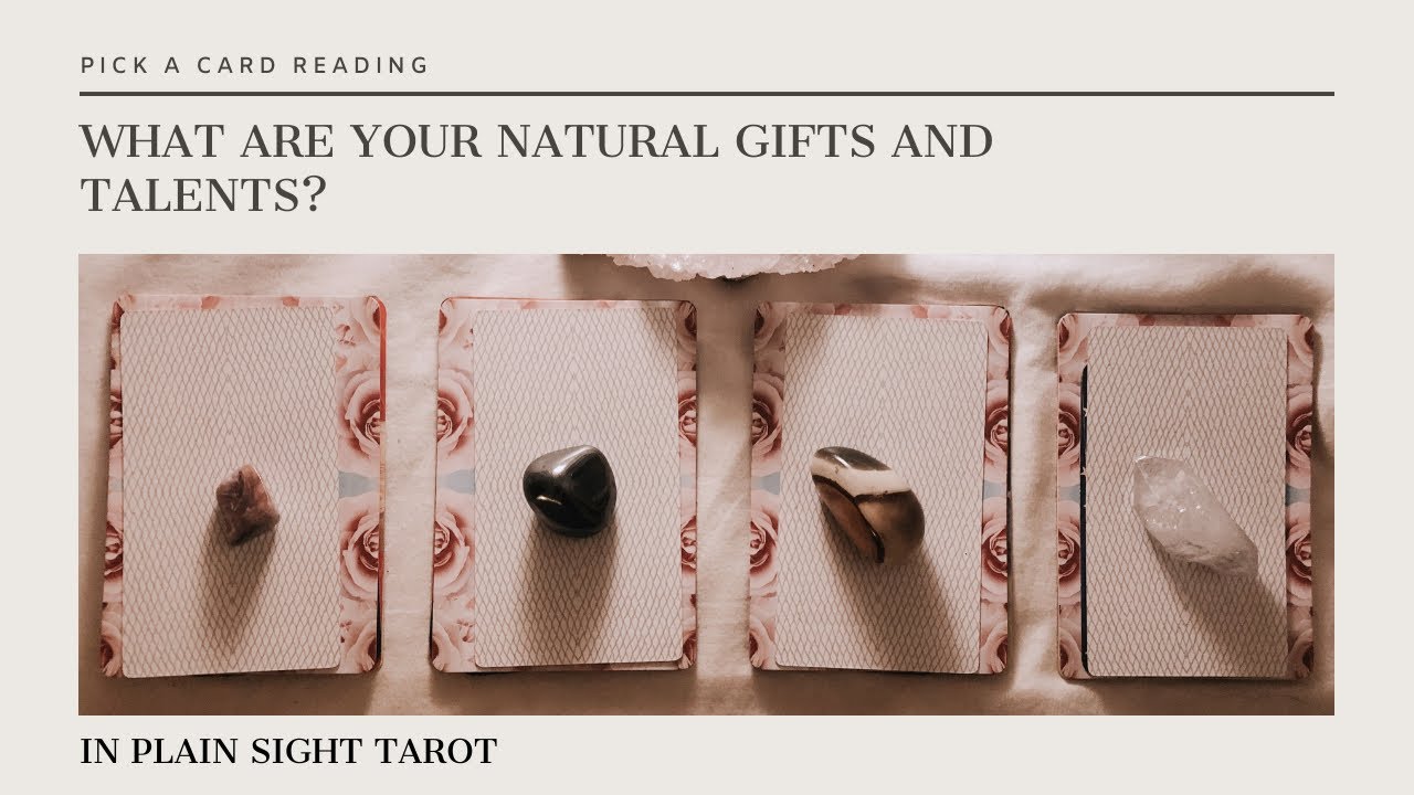 Pick A Card: What Are Your Natural Gifts And Talents?