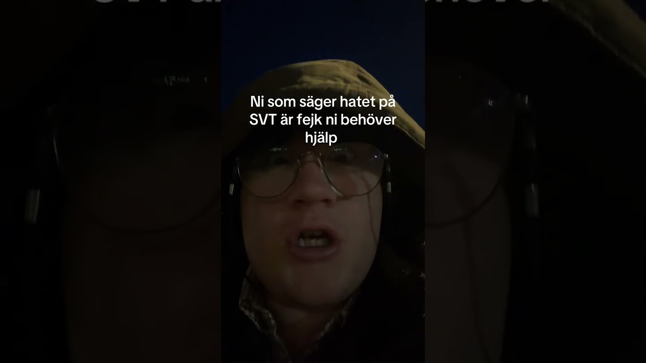 Ni som s&auml;ger SVT hatet &auml;r fejk ni beh&ouml;ver hj&auml;lp det &auml;r fort 