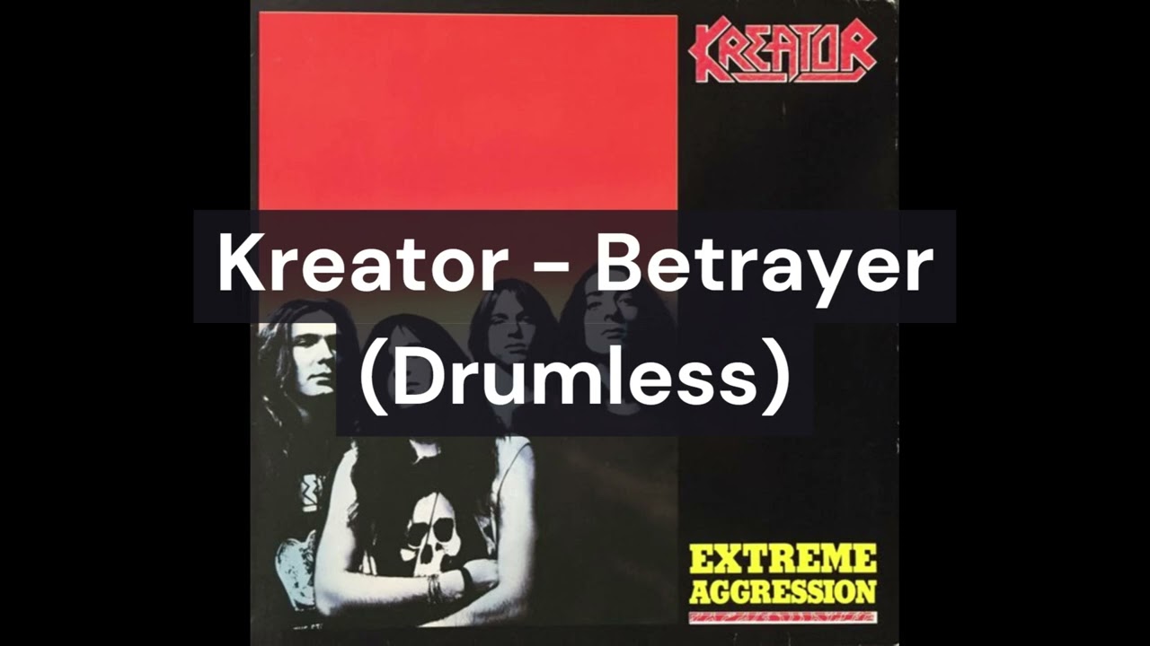 Kreator - Betrayer (Drumless)