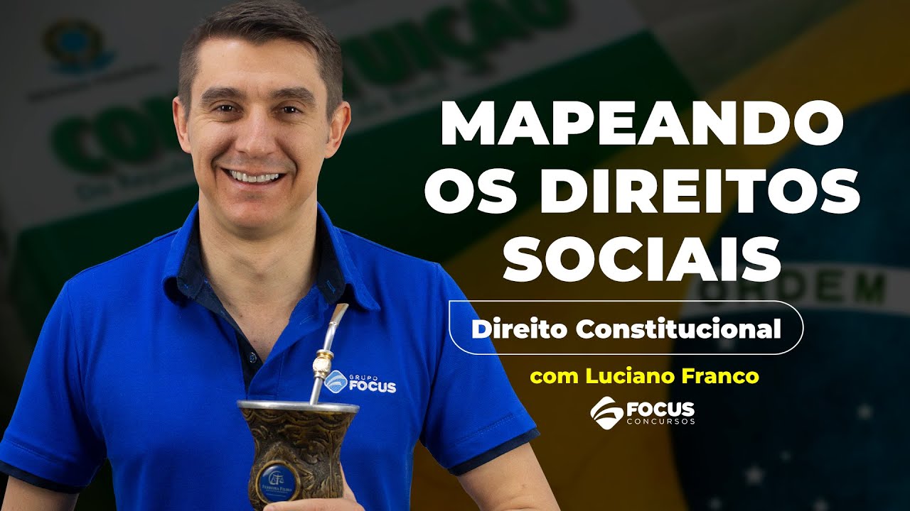 RESUMÃO: Mapeando os Direitos Sociais com Professor Luciano Franco
