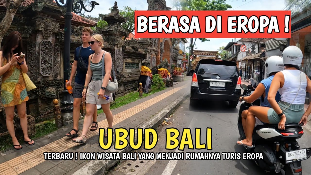 SITUASI UBUD BALI ! IKON WISATA PULAU BALI