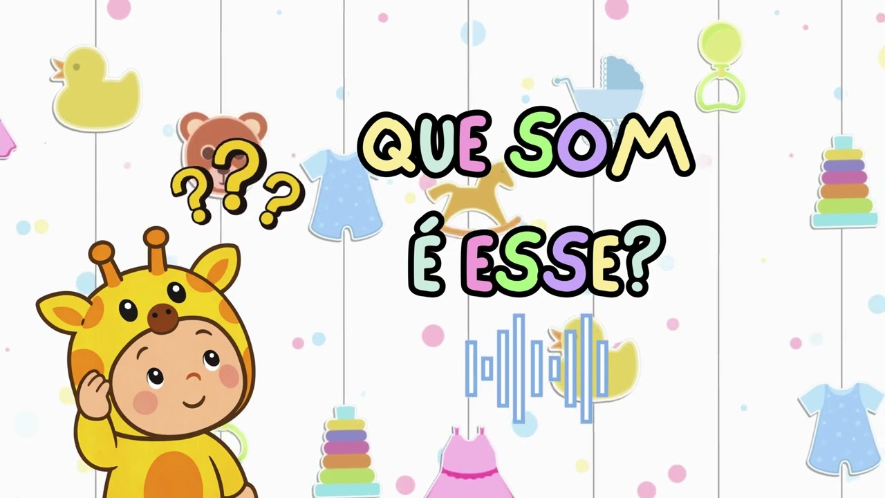 Que som é esse - Descobrindo os sons - Som dos animais - Estimulação auditiva - Educação infantil