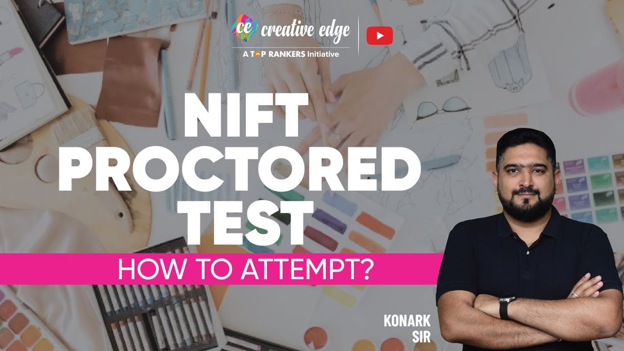 All About NIFT 2022 Proctored Test | How to Attempt NIFT Proctored Test? by Creative Edge