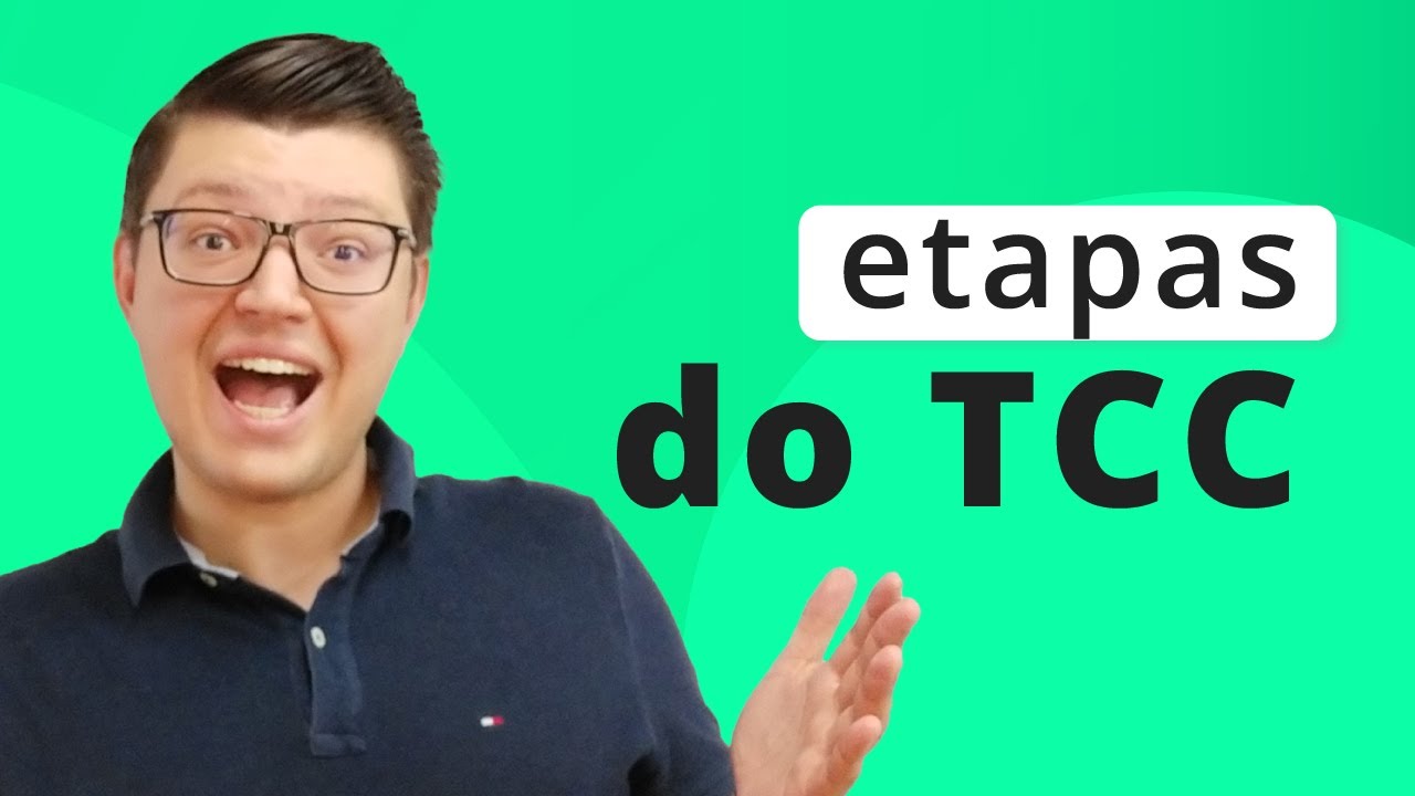 TCC: quais são as etapas?