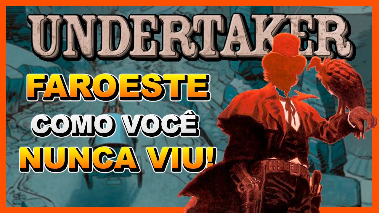 UNDERTAKER - O melhor quadrinho moderno de faroeste!