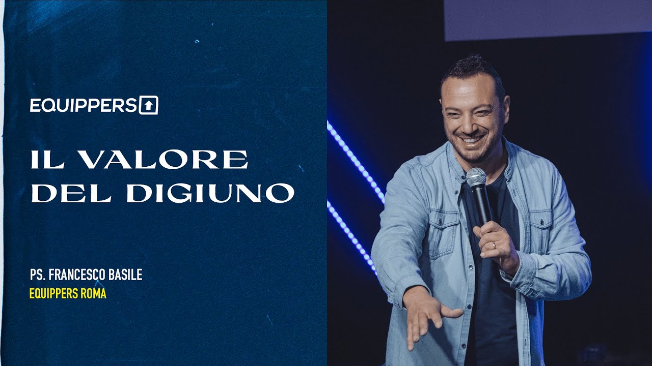 IL VALORE DEL DIGIUNO - FRANCESCO BASILE