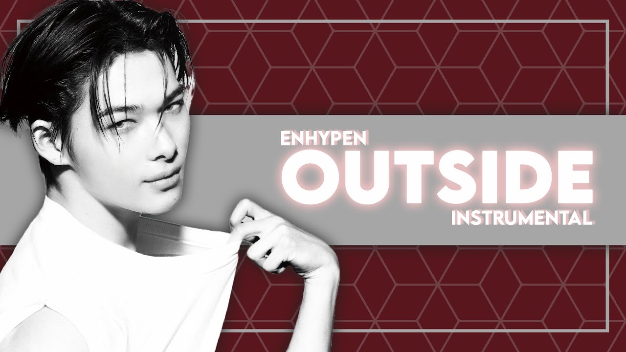 ENHYPEN - Outside (Instrumental)