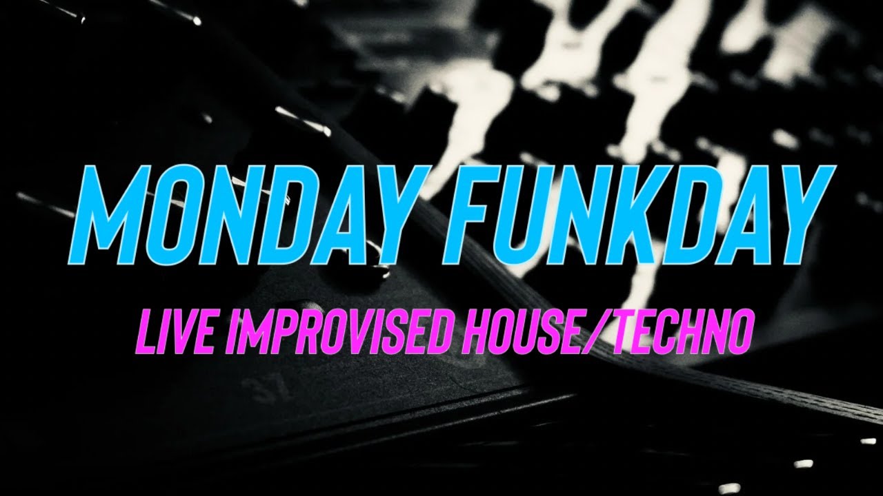 🔴 Monday Funkday No.129 – Live Improvised House/Techno | Digitakt 2, TR-8S, Moog, Novation Peak